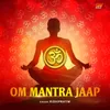 About Om Mantra Jaap Song